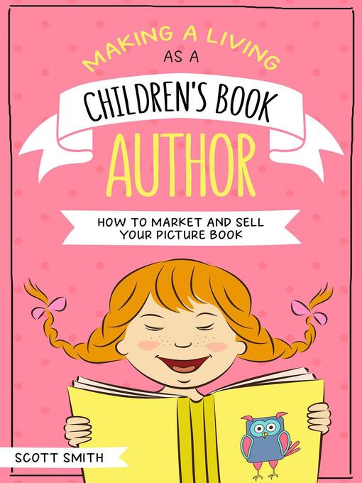 Title details for Making a Living As a Children's Book Author by Scott Smith - Wait list